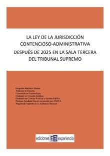 La Ley de la Jurisdicción Contencioso-Administrativa después de 2025 en la Sala Tercera del Tribunal Supremo