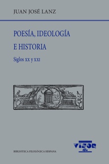 Poesía, Ideología e Historia Siglos xx y xxI