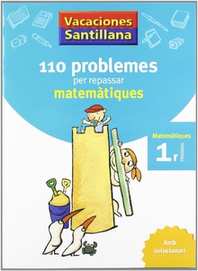 Vacances 1r primaria 110 problemes per repassar matematiques amb solucionari grup promotor