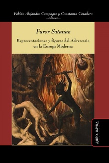 Furor Satanae Representaciones y figuras del Adversario en la Europa Moderna