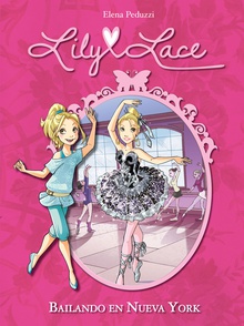 Bailando en Nueva York (Serie Lily Lace 3)