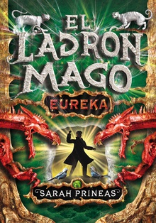 ¡Eureka! (El ladrón mago 3)