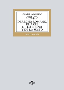 Derecho romano. El arte de lo bueno y de lo justo