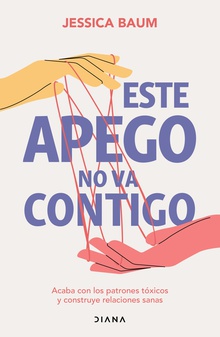 Este apego no va contigo (Edición mexicana)