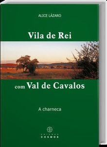 Vila De Rei com Val De Cavalos: A Chanerca