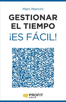 Gestionar el tiempo ¡Es fácil!. Ebook