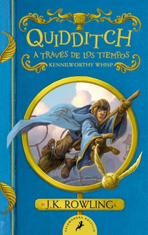 Quidditch a través de los tiempos (Un libro de la biblioteca de Hogwarts) Un libro de la biblioteca de Hogwarts