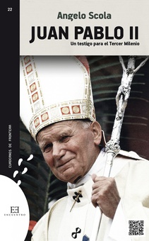 Juan Pablo II: un testigo para el Tercer Milenio