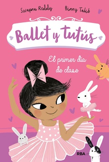 Ballet y tutús #1. El primer día de clase