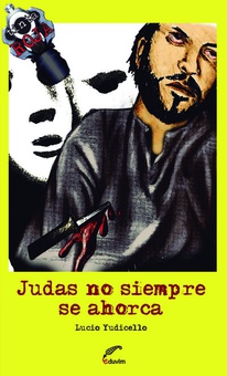 Judas no siempre se ahorca