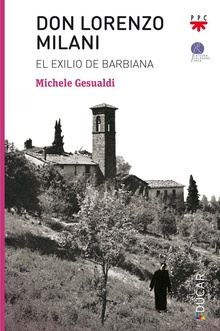 Don lorenzo milani.el exilio de barbiana el exilio de barbiana