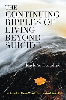 The Continuing Ripples of Living Beyond Suicide