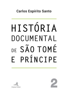 História Documental de São Tomé e Príncipe - vol. 2