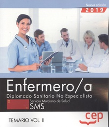 ENFERMERO/A SMS. TEMARIO VOL.II (2019) Diplomado No Especialista. Servicio Murciano de Salud