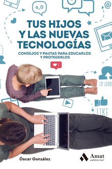 Tus hijos y las nuevas tecnologias. Ebook.