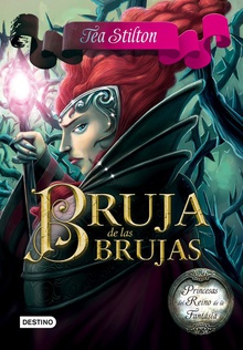 BRUJA DE LAS BRUJAS princesas reino fantasía 13