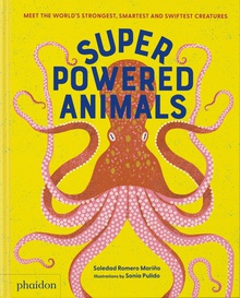 Superpowered Animals Meet the world´s strongest, smartest, and Swiftest creatures