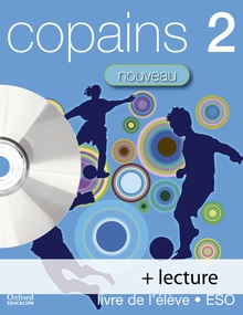 Copains Nouveau 2. Pack (Livre de lélève + Lecture + CD-Audi