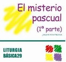 Misterio pascual (1i parte), el liturgia basica 29