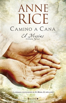 Camino a cana Continuacion de el mesias. el niño judio