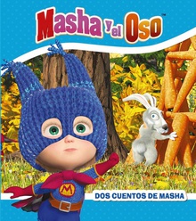 DOS CUENTOS DE MASHA Masha y el oso
