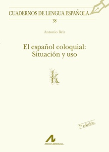 El español coloquial: situación y uso