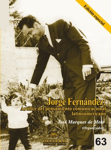 Jorge Fernández: artífice del pensamiento comunicacional latinoamericano