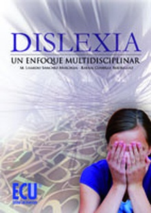 Dislexia: Un enfoque multidisciplinar