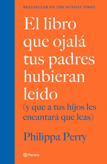 El libro que ojalá tus padres hubieran leído (Edición mexicana)