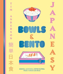 JapanEasy. Bowls and bento Cocina japonesa súper rápida para todos los días