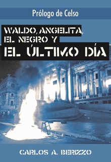 Waldo, Angelita, El negro y el último día