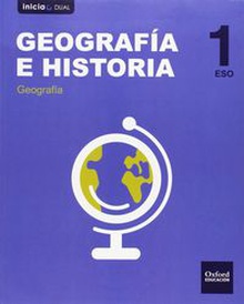 Geografía e Historia 1.º ESO Inicia Dual. Libro del Alumno.