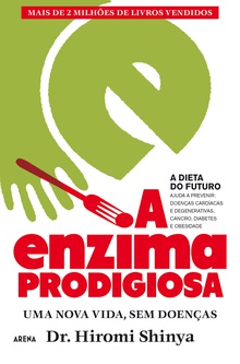 A Enzima Prodigiosa - A Dieta do Futuro