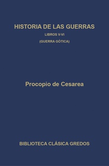 Historia de las guerras. Libros V-VI. Guerra gótica.