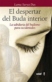 El despertar del Buda interior La sabiduría del budismo para occidentales. Los ocho pasos hacia la iluminación