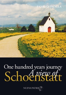 One Hundred years journey, a view of Schoenstatt