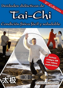 Unidades didácticas de Tai-Chi (segunda edición) Condición física fácil y saludable