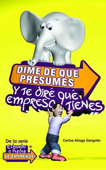 Dime de qué presumes y te diré que empresa tienes