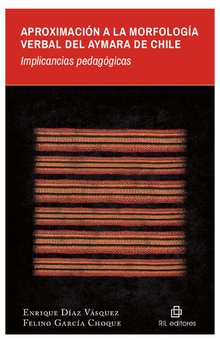 Aproximación a la morfología verbal del Aymara de Chile: implicancias pedagógicas