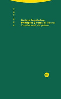 Principios y votos. El Tribunal Constitucional y la política
