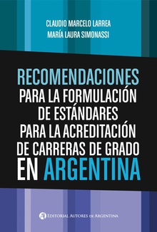 Recomendaciones para la formulación de estándares para la acreditación de carreras de grado en Argentina