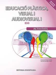 Educació plàstica, visual i audiovisual I. Activitats