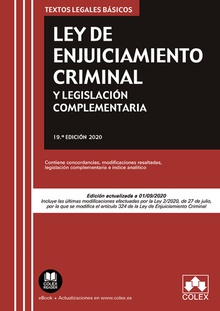 Ley de enjuiciamiento criminal y legislación complementaria Contiene concordancias, modificaciones resaltadas, legislación complementaria e