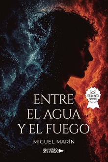 Entre el agua y el fuego