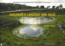 Dolinas e lagoas em Sicó Roteiros do património cultural e natural I