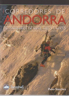 Corredores de Andorra 126 itinerarios de hielo, mixto y nieve