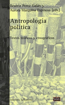 ANTROPOLOGÍA POLÍTICA Textos teóricos y etnográficos