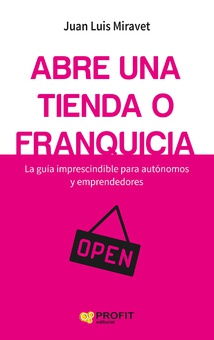 Abre una tienda o franquicia. Ebook
