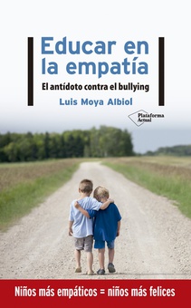 Educar en la empatía El antidoto contra el bullying