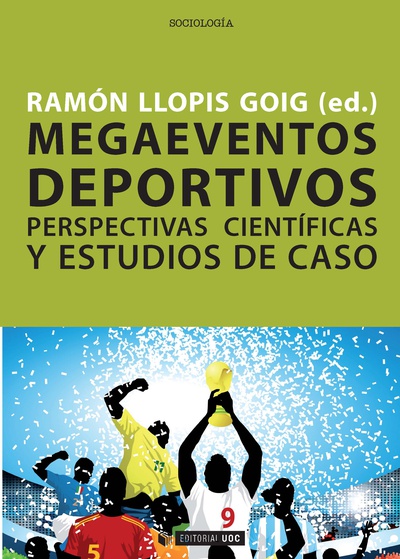 Megaeventos deportivos. Perspectivas científicas y estudios de caso